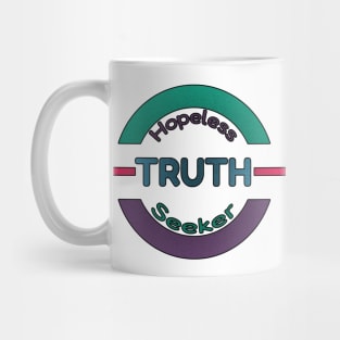 Hopeless truth seeker Mug